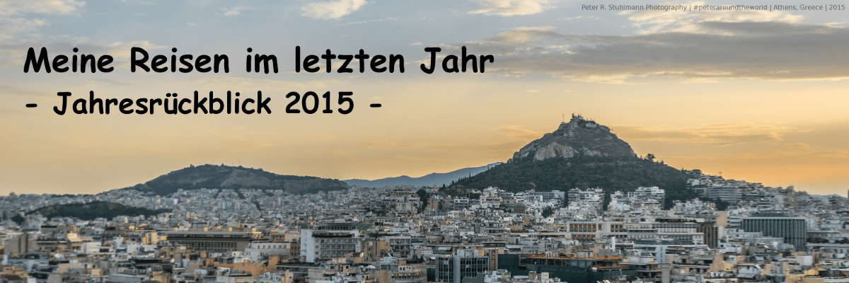 Jahresrückblick 2015 - Interrail Athen Beitragsbild